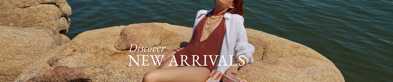 NEW ARRIVALS<br><h4>Presenting our curation of luxury resortwear, beachwear, dresses, and elevated handmade accessories.</h4>